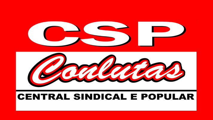 CSP-Conlutas chama greve geral; confira posicionamento da central sindical